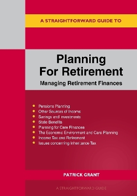 A Straightforward Guide to Planning for Retirement - Patrick Grant