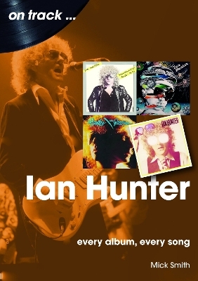 Ian Hunter On Track - Mick Smith