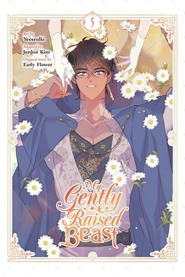 My Gently Raised Beast, Vol. 5 - Early Flower