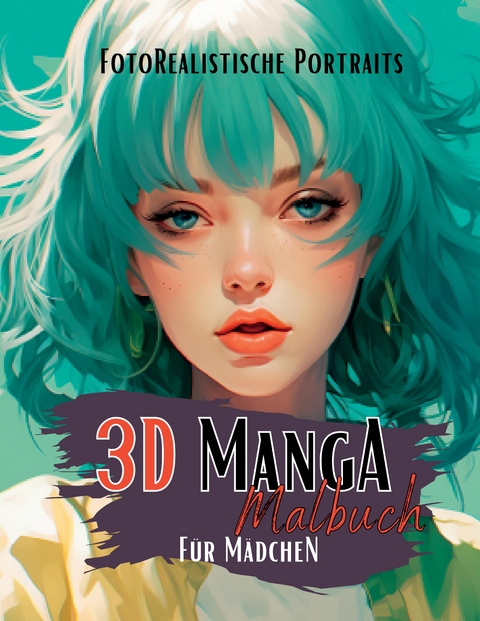 Mangamalbuch für Mädchen - Lucy´s Manga Malbücher