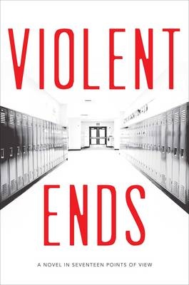 Violent Ends -  Kendare Blake,  Hannah Moskowitz,  Elisa Nader,  Beth Revis,  Mindi Scott,  Brendan Shusterman,  Neal Shusterman,  Cynthia Leitich Smith,  Courtney Summers,  Blythe Woolston,  Steve Brezenoff,  Delilah S. Dawson,  Trish Doller,  Margie Gelbwasser,  Shaun David Hutchinson,  Christine Johnson,  E. M. Kokie,  Tom Leveen