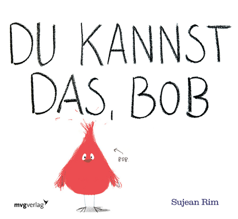 Du kannst das, Bob - Sujean Rim