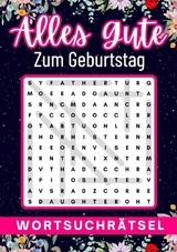 geburtstagsgeschenk frau | Alles Gute zum Geburtstag - Wortsuchrätsel | geschenke für frauen | geschenk für freundin - Isamrätsel Verlag