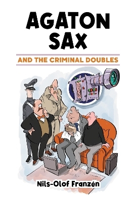 Agaton Sax and the Criminal Doubles - Nils-Olof Franzén