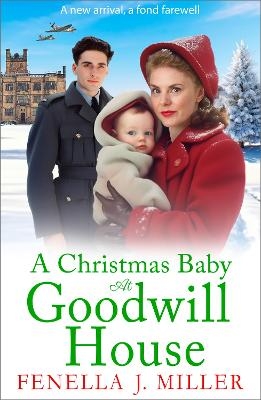 A Christmas Baby at Goodwill House -  Fenella J Miller