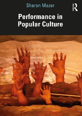 Performance in Popular Culture - Sharon Mazer