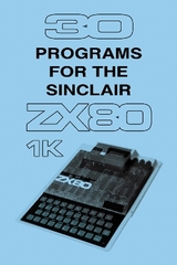 30 Programs for the Sinclair ZX80 - Retro Reproductions