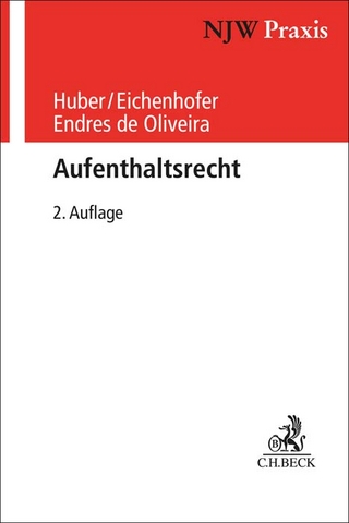 Aufenthaltsrecht - Bertold Huber; Johannes Eichenhofer …