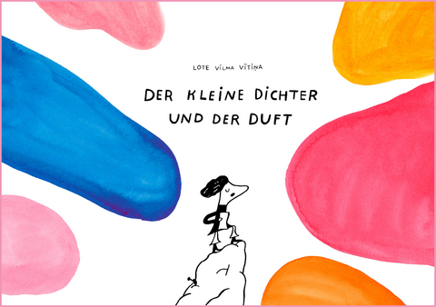 Der kleine Dichter und der Duft - Lote Vilma Vītiņa