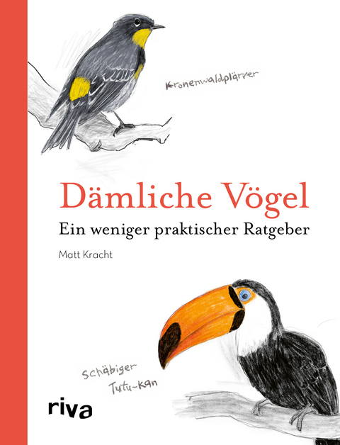 Dämliche Vögel - Matt Kracht