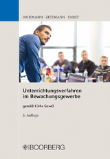 Unterrichtungsverfahren im Bewachungsgewerbe - Ulrich Jochmann, Jörg Zitzmann, Anja Pabst