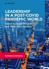 Leadership in a Post-COVID Pandemic World - 