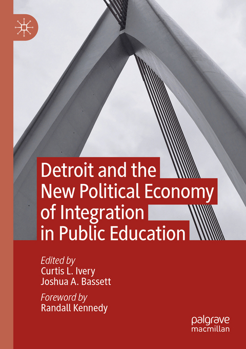 Detroit and the New Political Economy of Integration in Public Education - 