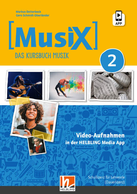 MusiX 2 (Ausgabe ab 2019) Unterrichtsfilme und Tutorials Schullizenz - Markus Detterbeck, Gero Schmidt-Oberländer