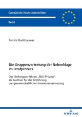 Die Gruppenvertretung der Nebenklage im Strafprozess - Patrick Stadtbäumer