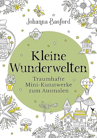 Kleine Wunderwelten - Johanna Basford