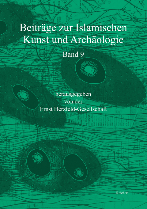 Beiträge zur Islamischen Kunst und Archäologie - 