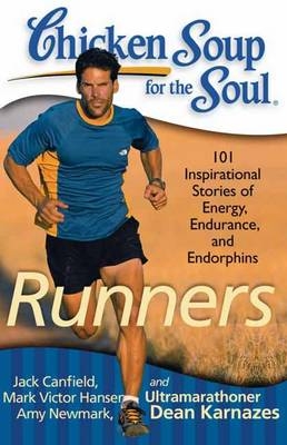 Chicken Soup for the Soul: Runners -  Jack Canfield,  Mark Victor Hansen,  Amy Newmark