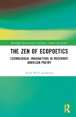 The Zen of Ecopoetics - Enaiê Mairê Azambuja