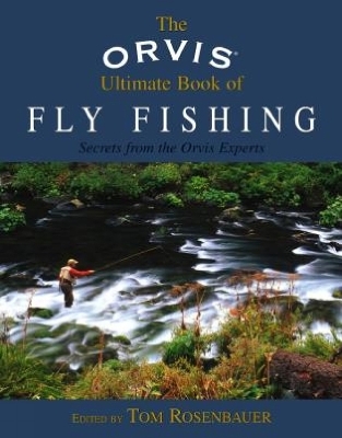 Orvis Ultimate Book of Fly Fishing - 