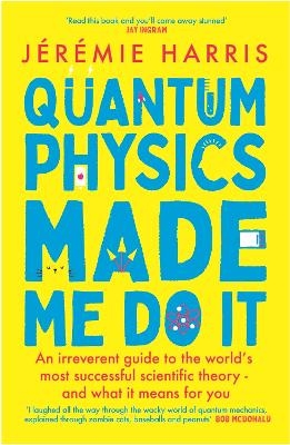 Quantum Physics Made Me Do It - Jérémie Harris