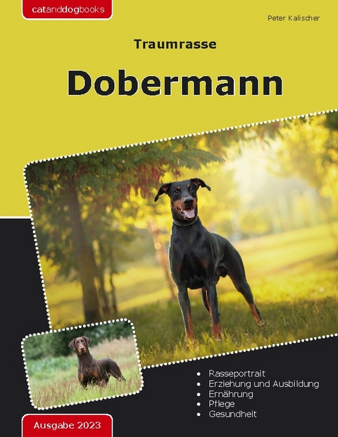 Traumrasse: Dobermann - Peter Kalischer