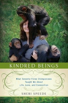 Kindred Beings - Sheri Speede