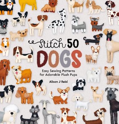 Stitch 50 Dogs - Alison J Reid