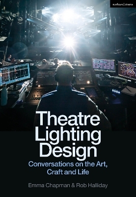 Theatre Lighting Design - Emma Chapman, Rob Halliday