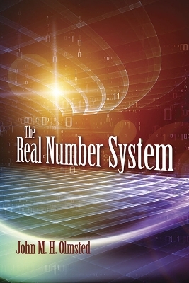 The Real Number System - John Olmsted