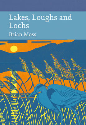 Lakes, Loughs and Lochs -  Brian Moss