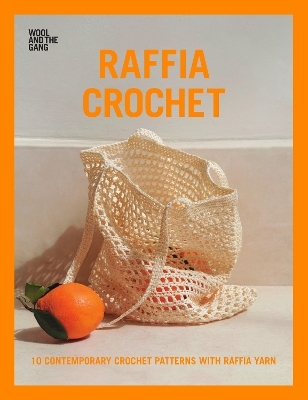 Raffia Crochet -  Wool and the Gang