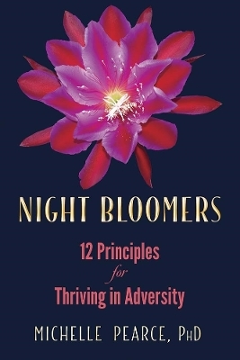 Night Bloomers - Michelle Pearce