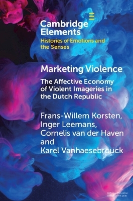 Marketing Violence - Frans-willem Korsten, Inger Leemans, Cornelis van der Haven, Karel Vanhaesebrouck