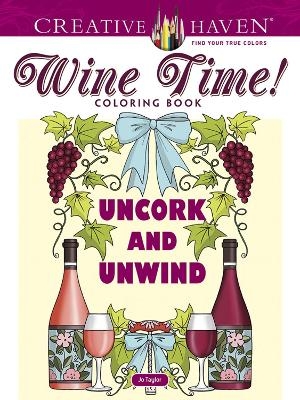 Creative Haven Wine Time! Coloring Book - Jo Taylor