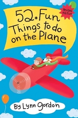 52 Series: Fun Things to Do on The Plane - Gordon, Lynn