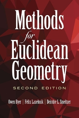 Methods for Euclidean Geometry: Second Edition - Owen Byer