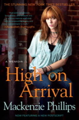 High On Arrival -  Mackenzie Phillips