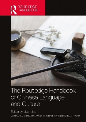 The Routledge Handbook of Chinese Language and Culture - 