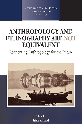 Anthropology and Ethnography are Not Equivalent - 