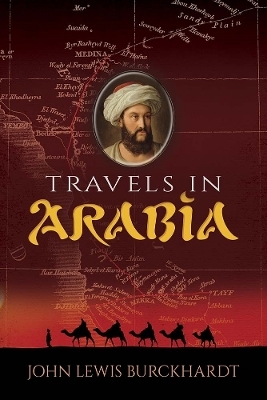 Travels in Arabia - John Burckhardt