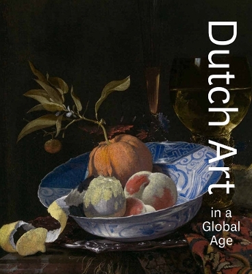 Dutch Art in a Global Age - 