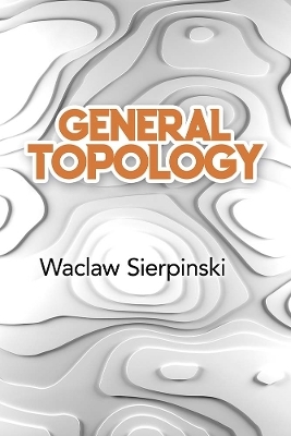 General Topology - Waclaw Sierpinski