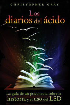 Los diarios del ácido -  Christopher Gray