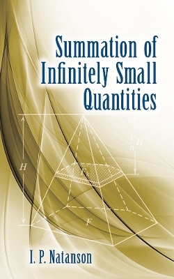 Summation of Infinitely Small Quantities - I.P. Natanson