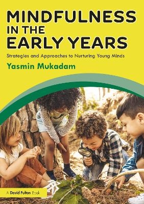 Mindfulness in Early Years - Yasmin Mukadam