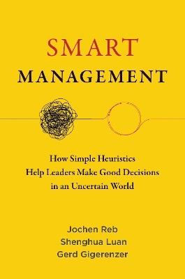 Smart Management - Jochen Reb, Shenghua Luan