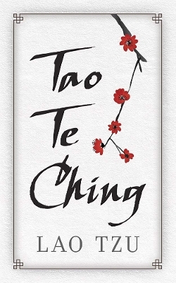 Tao Te Ching - Lao Tzu