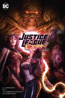 Justice League Dark: Rebirth Omnibus - James Tynion IV, Ram V.