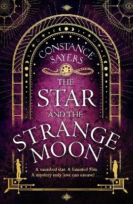 The Star and the Strange Moon - Constance Sayers